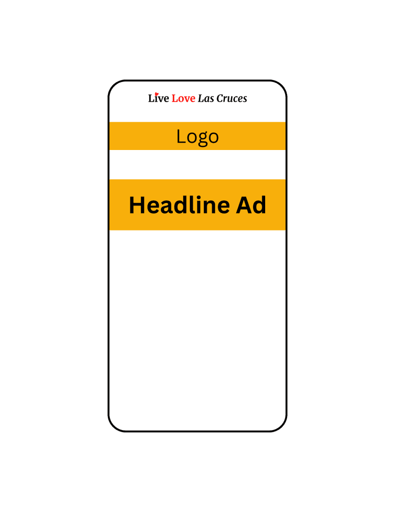 A mobile ad mockup with "Live Love Las Cruces" at the top, followed by a "Logo" section, and a larger "Headline Ad" section, both highlighted in orange.