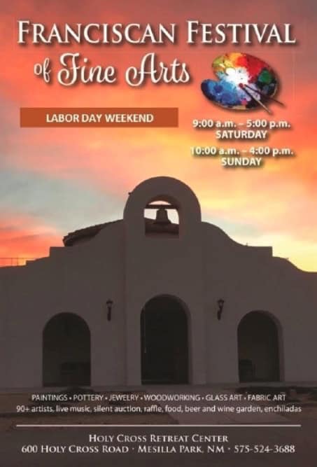 Top Events in August and September 2025 2 Poster for the Franciscan Festival of Fine Arts at Holy Cross Retreat Center in Mesilla Park, NM, listing event times, date, location, and a silhouetted mission building at sunset—one of the top events in September 2025.
