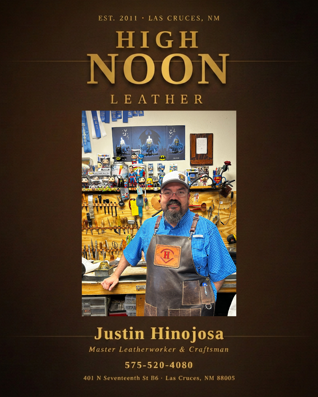 A man wearing a leather apron and cap stands at his workbench in Las Cruces, surrounded by leatherworking tools and saddle supplies; business information for High Noon Leather is displayed around him.